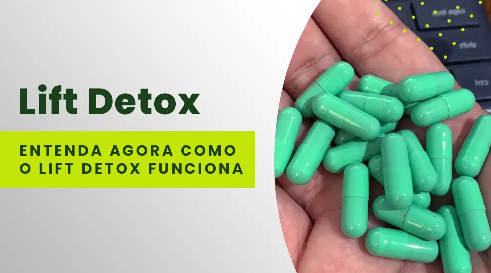 como funciona lift detox